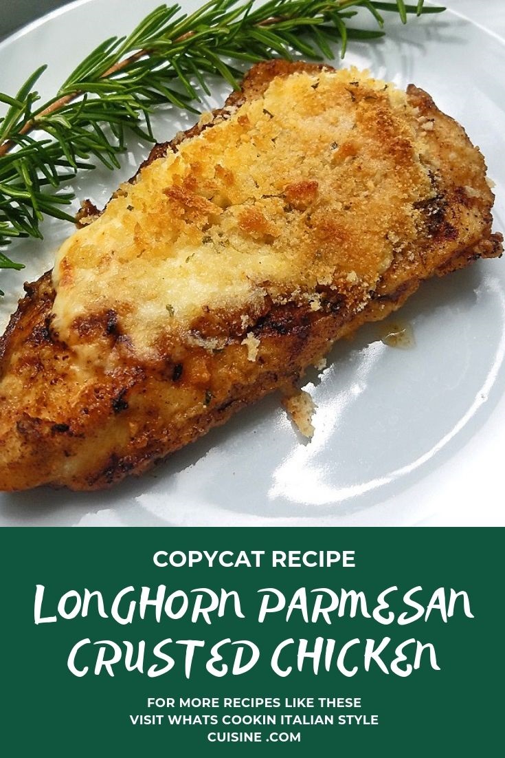 Copycat Longhorn Parmesan Crusted Chicken What's Cookin' Italian
