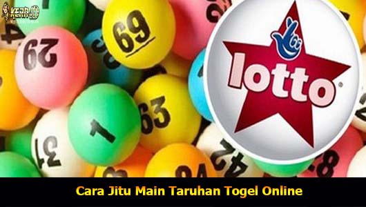 Cara Jitu Main Taruhan Togel Online