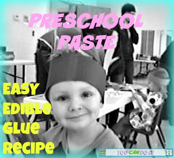 Easy Edible Glue or Paste Recipe for Toddlers and Preschoolers