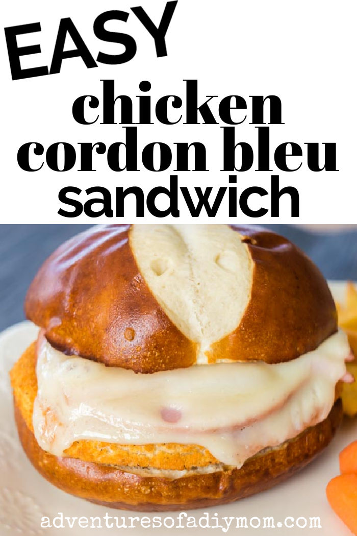Chicken Cordon Bleu Sandwich Adventures of a DIY Mom