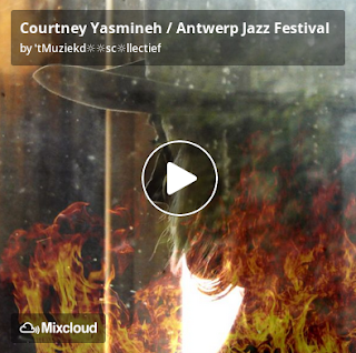 https://www.mixcloud.com/straatsalaat/courtney-yasmineh-antwerp-jazz-festival/
