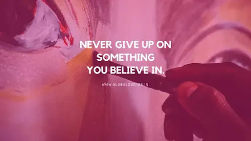 Never Give Up Quotes Never Give Up Quotes
