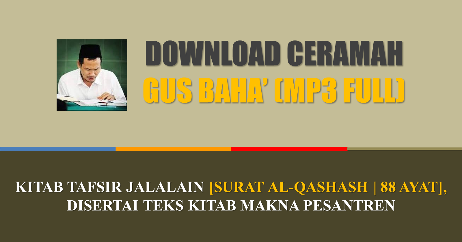 Ngaji Gus Baha' MP3 Download Tafsir Surat AlQashash 88 Ayat