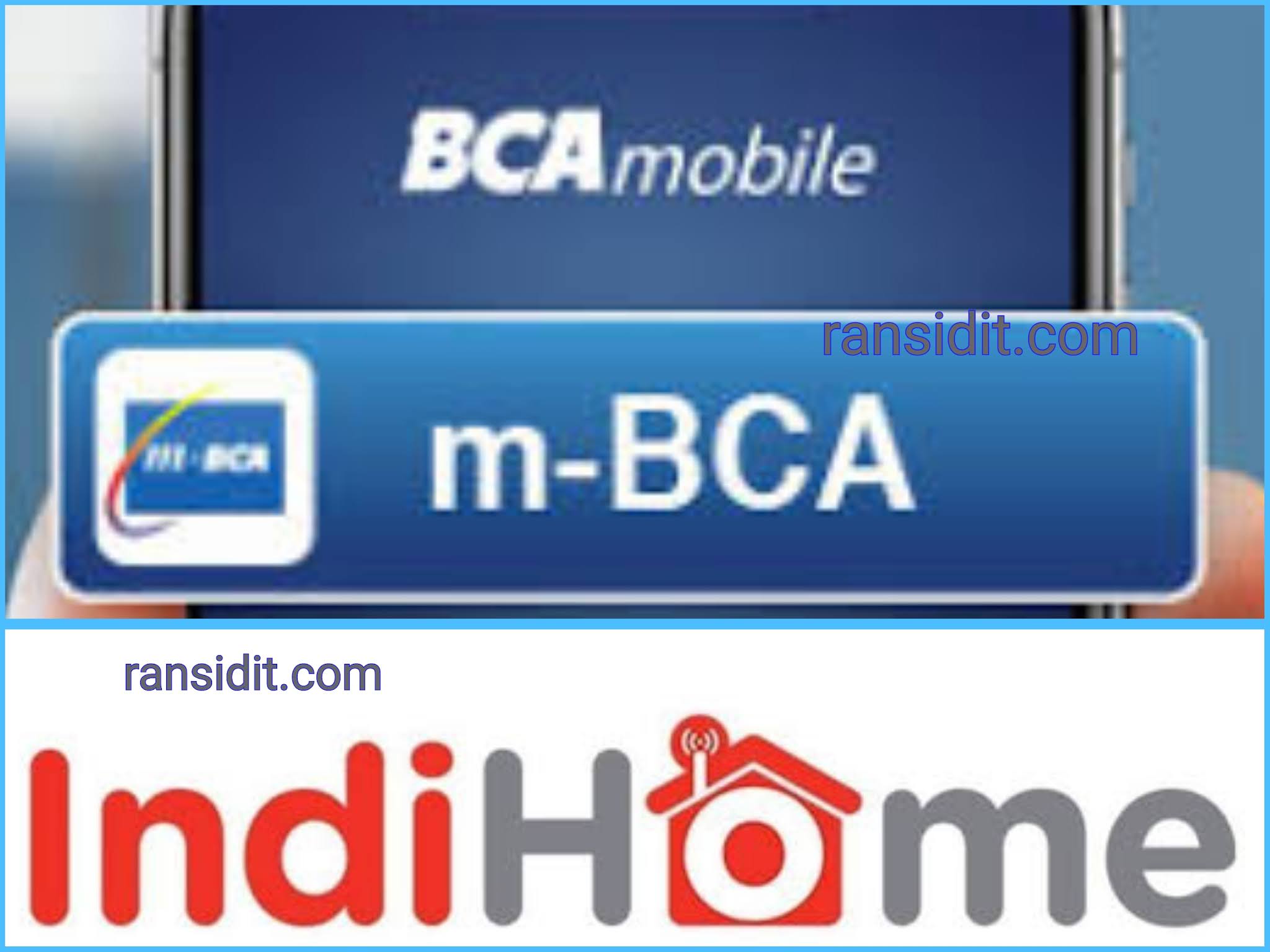Cara Bayar Indihome Lewat Bca Mobile Dan Atm Ransidit Com