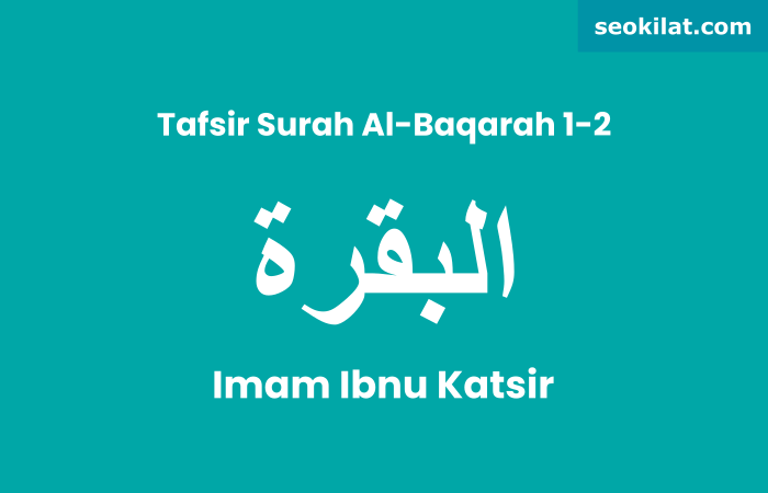 Tafsir Al Baqarah ayat 1-2