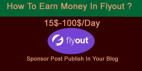 how to earn money for flyout by sponsor post publish in your blog