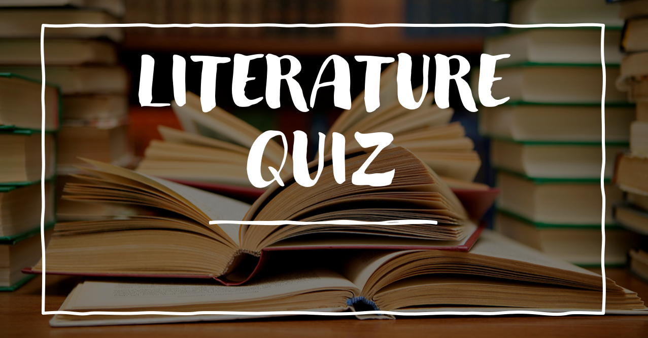 Quiz How Many of These Literature Questions Can You Get Right