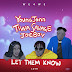 DOWNLOAD MP3 : Young John - Let Them Know (ft. Tiwa Savage, Joeboy) [ 2020 ]