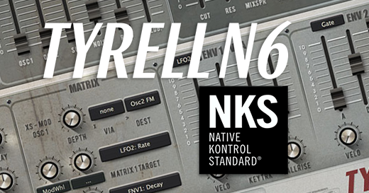 u-he Tyrell N6, NKS Ready