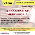 EMPREGO: VAGA DE EMPREGO PARA REPOSITOR DE MERCADORIA EM BONFIM