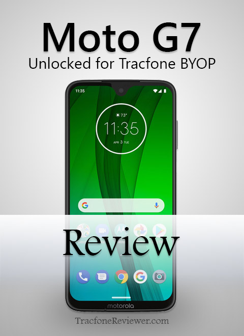 Tracfonereviewer Moto G7 Unlocked Review Tracfone Byop