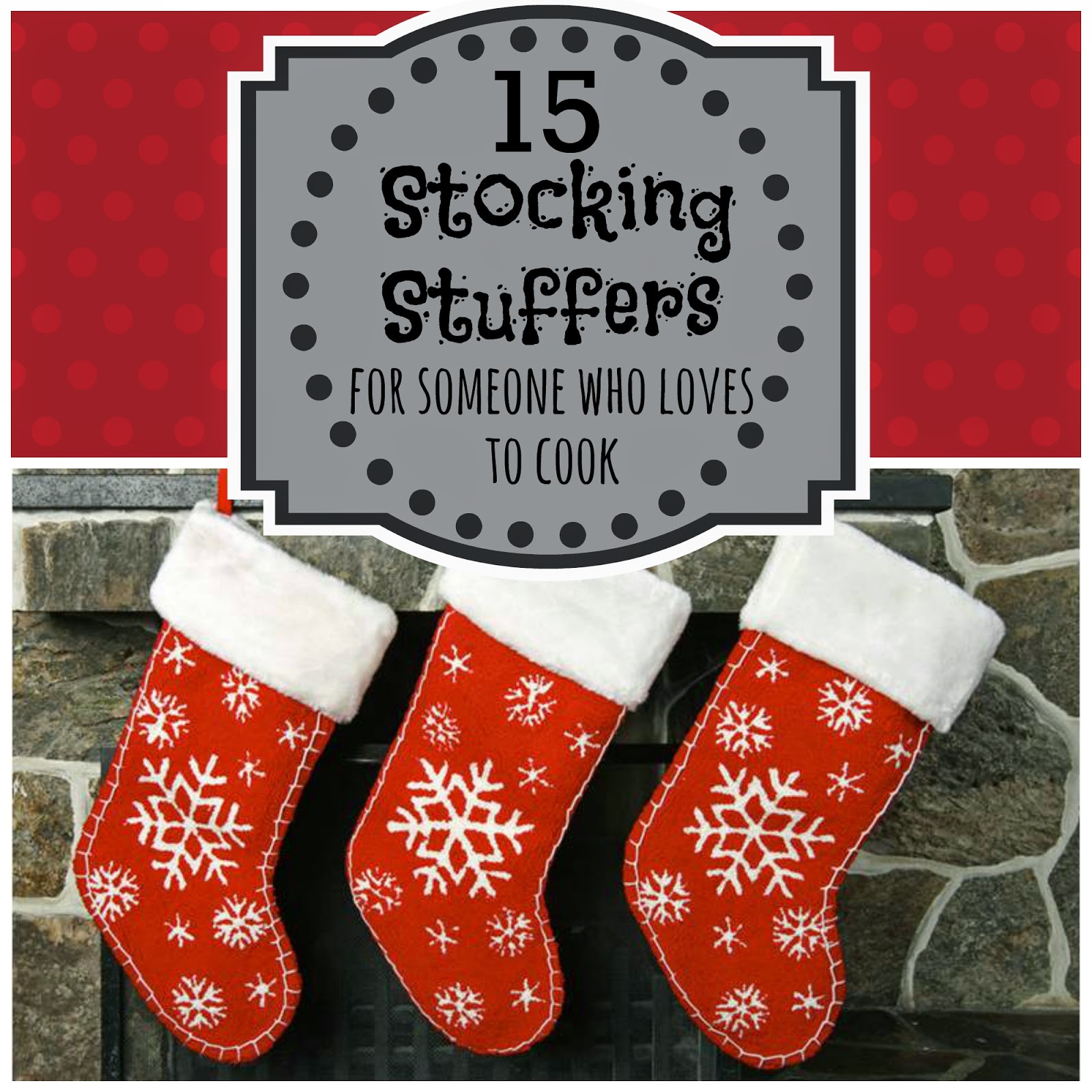 50+ Stocking Stuffer Ideas for People Who Love to Cook - Christmas