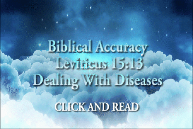 Leviticus 15:13 Biblical Accuracy Dealing with diseases.