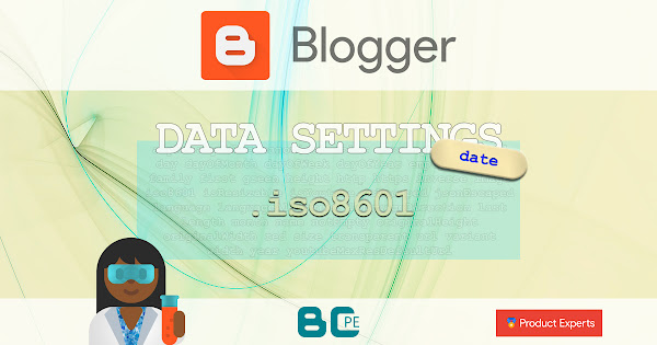 Blogger - Date ISO 8601