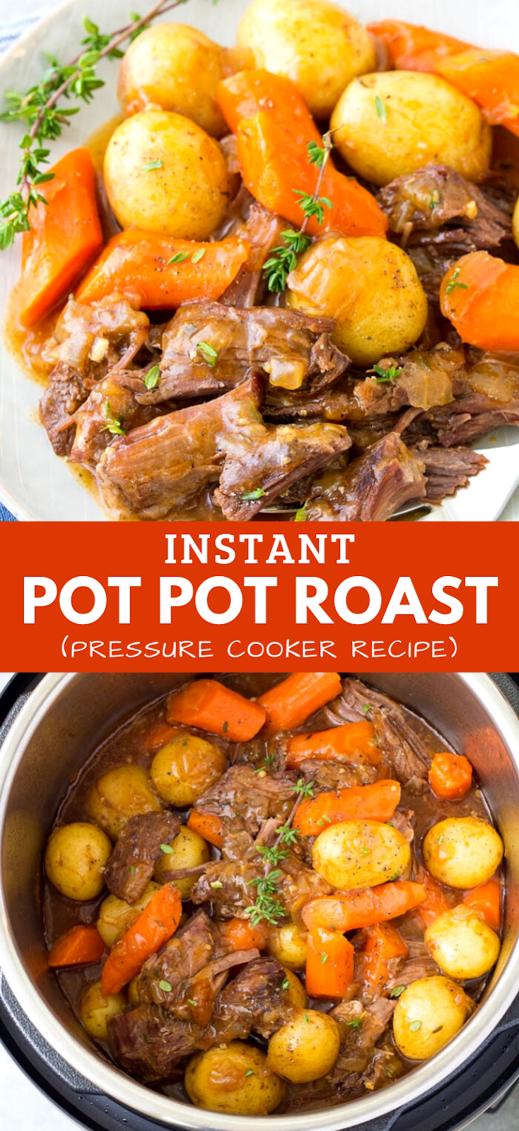Instant Pot Pot Roast (Pressure Cooker Recipe)