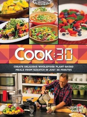 http://www.pageandblackmore.co.nz/products/884635-Cook30CreateDeliciousWholefoodPlant-BasedMealsfromScratchinJust30Minutes-9781934869994