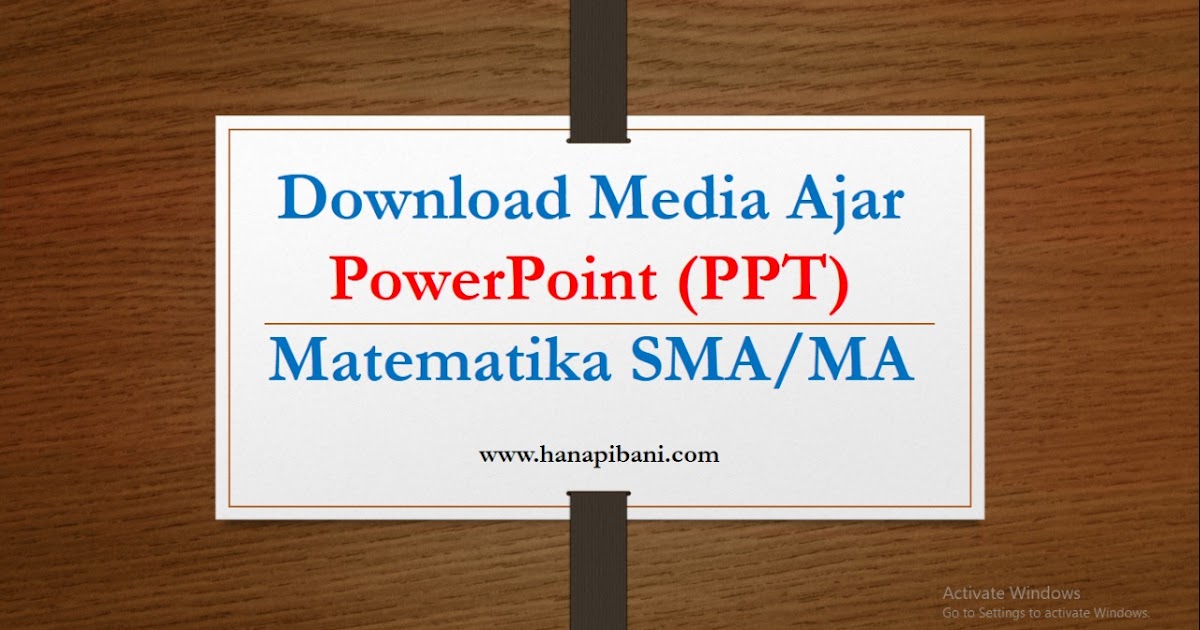 Download Media Ajar Powerpoint Ppt Matematika Sma Ma