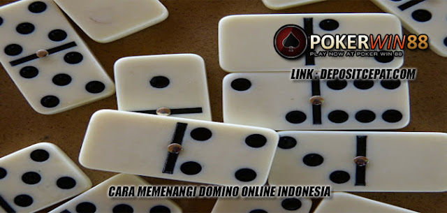 Cara Memenangi Domino Online Indonesia