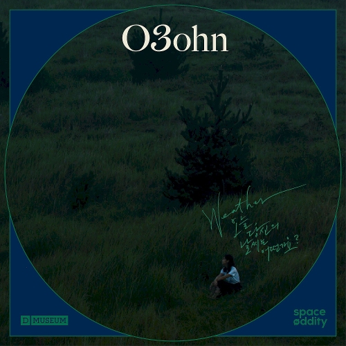 O3ohn – Weather : 오늘 당신의 날씨는 어떤가요? Part.2 – Single