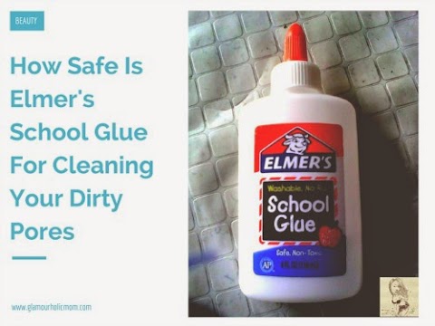 Elmer's School Glue For Cleaning Your Dirty Pores