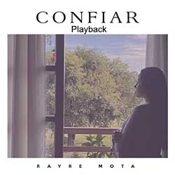 Confiar (Playback) - Rayre Mota
