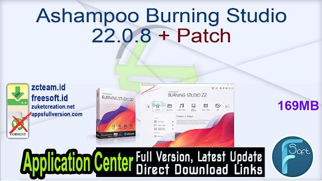 Ashampoo Burning Studio 22.0.8 + Patch_ ZcTeam.id