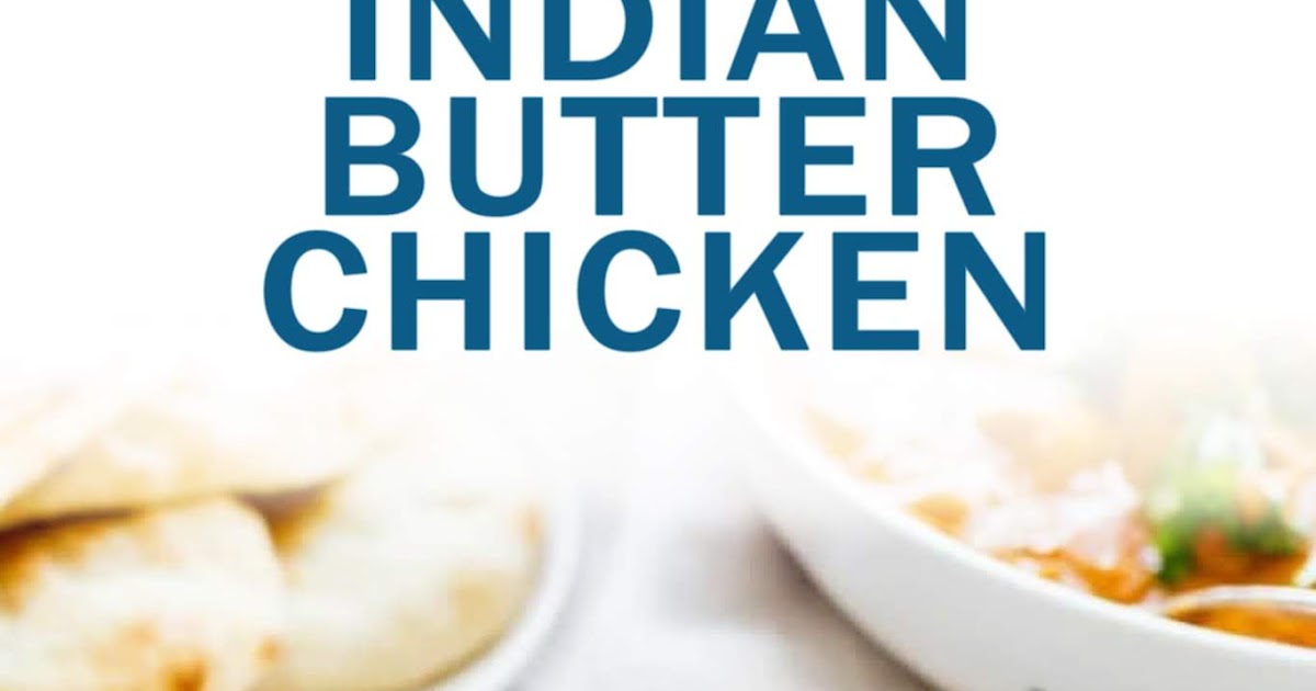 INDIAN BUTTER CHICKEN