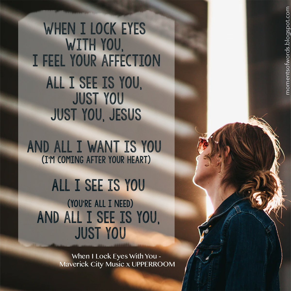 When I Lock Eyes With You by Maverick City Music & UPPERROOM Moments