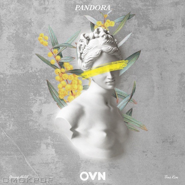 OVN – Pandora (feat. Young Man & True Kim) – Single