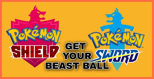 What is Sword And Shield Beast Ball in Pokemon How it is used
