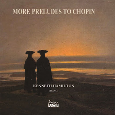 pianomania: MORE PRELUDES TO CHOPIN / Kenneth Hamilton (Piano) / Review