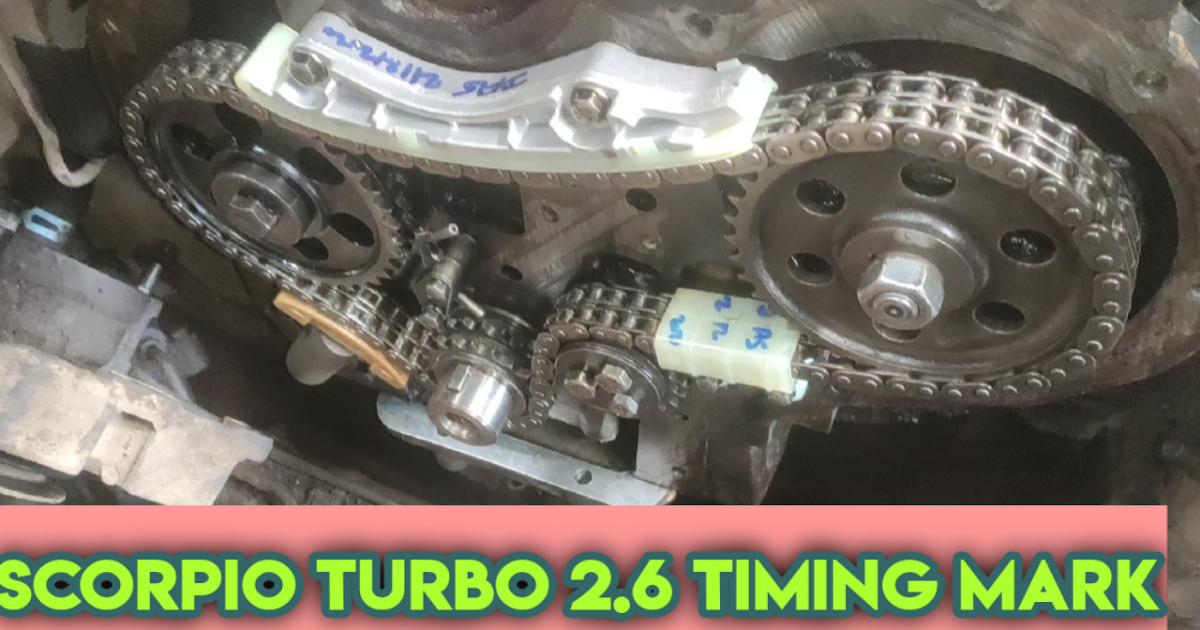 Mahindra Scorpio Turbo 2.6 Engine Timing Mark & Scorpio Crde Engine