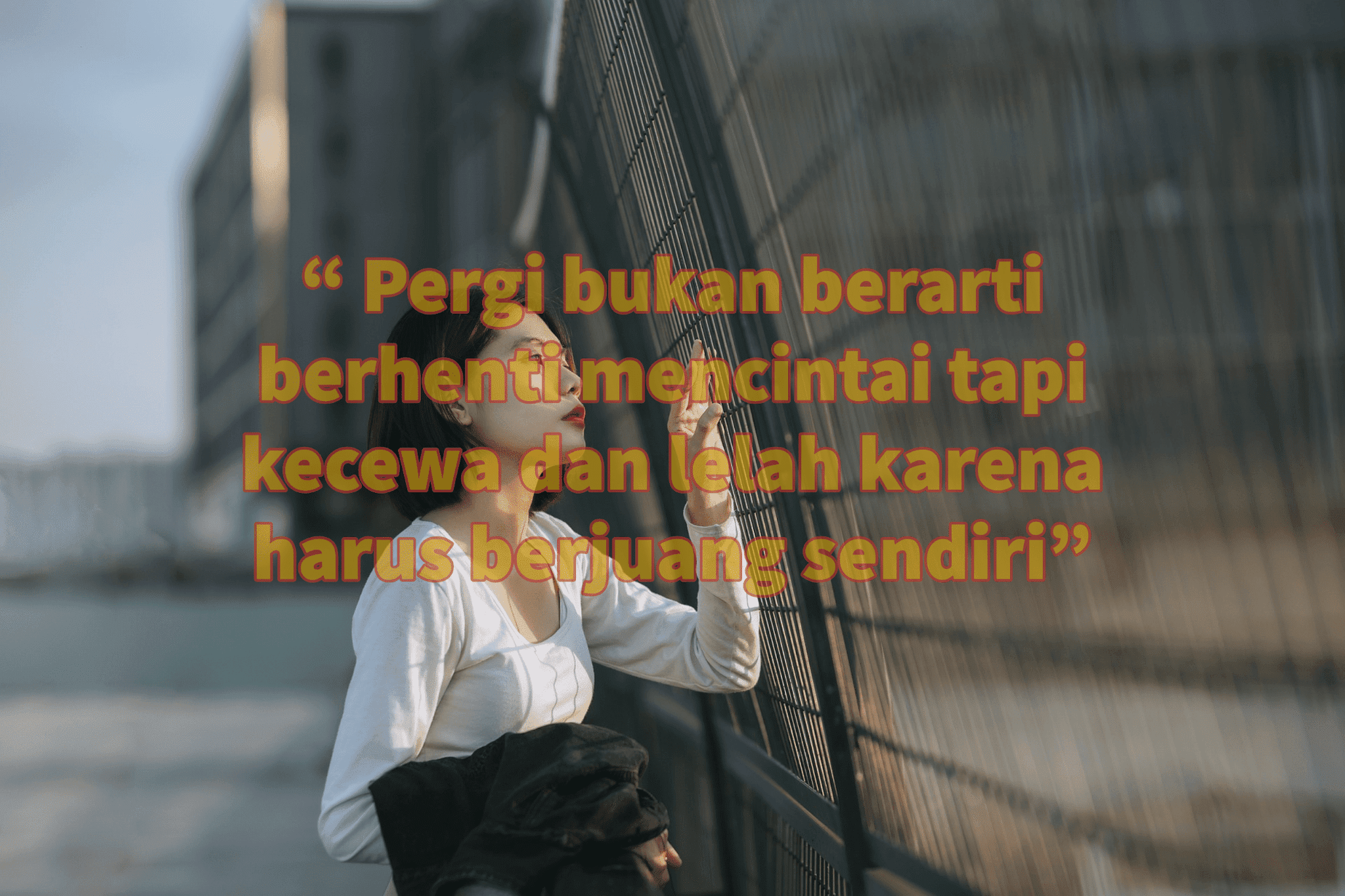 13+ Kata Kata Galau Dijamin Move On Cepet!