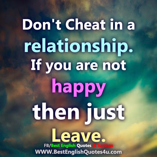 Don't Cheat in a relationship.