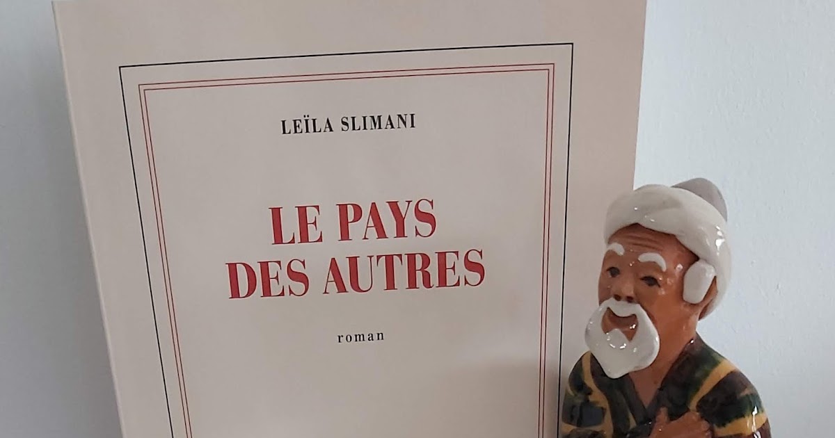 Leïla Slimani Le Pays Des Autres Tome 2 miscellanées: Le pays des autres - Leïla SLIMANI