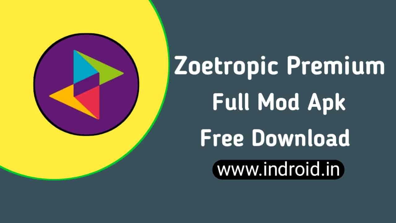 Full Version Zoetropic Premium Mod Apk Download Indroid Inroid With Onroid