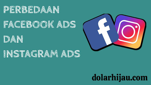 perbedaan facebook ads dan instagram ads