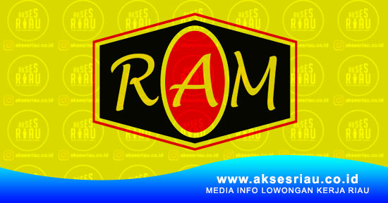 Lowongan PT. Ram Sakti Pratama Pekanbaru April 2018