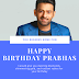 Happy Birthday Prabhas 2018 - 02