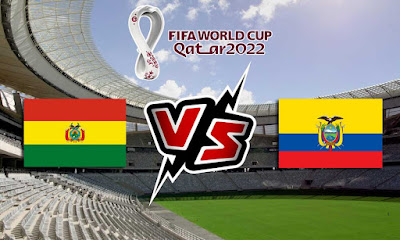 مشاهدة مباراة الإكوادور و بوليفيا بث مباشر Ecuador vs Bolivia