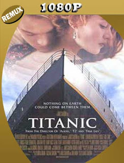 Titanic (1997) (Open Matte) [1080p REMUX] Latino [GoogleDrive] SXGO