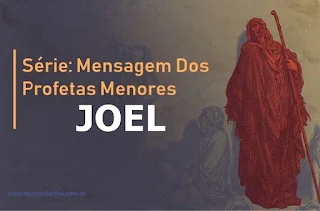 A Mensagem de Joel: O Dia do Senhor