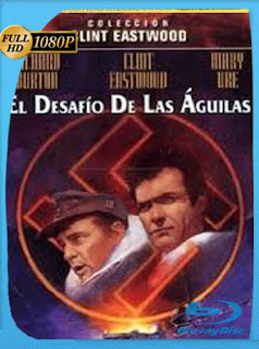 Donde Las Aguilas Se Atreven [1968] HD [1080p] Latino [GoogleDrive] SXGO