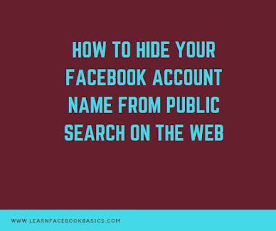 How to Hide Your Facebook Account Name from Public Search on the Web