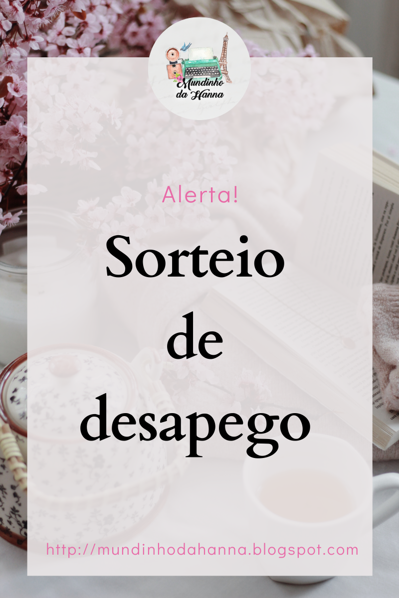 Sorteio de desapego | @mundinhodahanna Sorteio de desapego | @mundinhodahanna