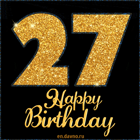 День рождения 26 июня. 27 День рождения. С 21 летием. Happy Birthday 27 лет. Поздравления с днём рождения 27 лет.