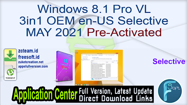 Windows 8.1 Pro VL 3in1 OEM en-US Selective MAY 2021 Pre-Activated_ ZcTeam.id
