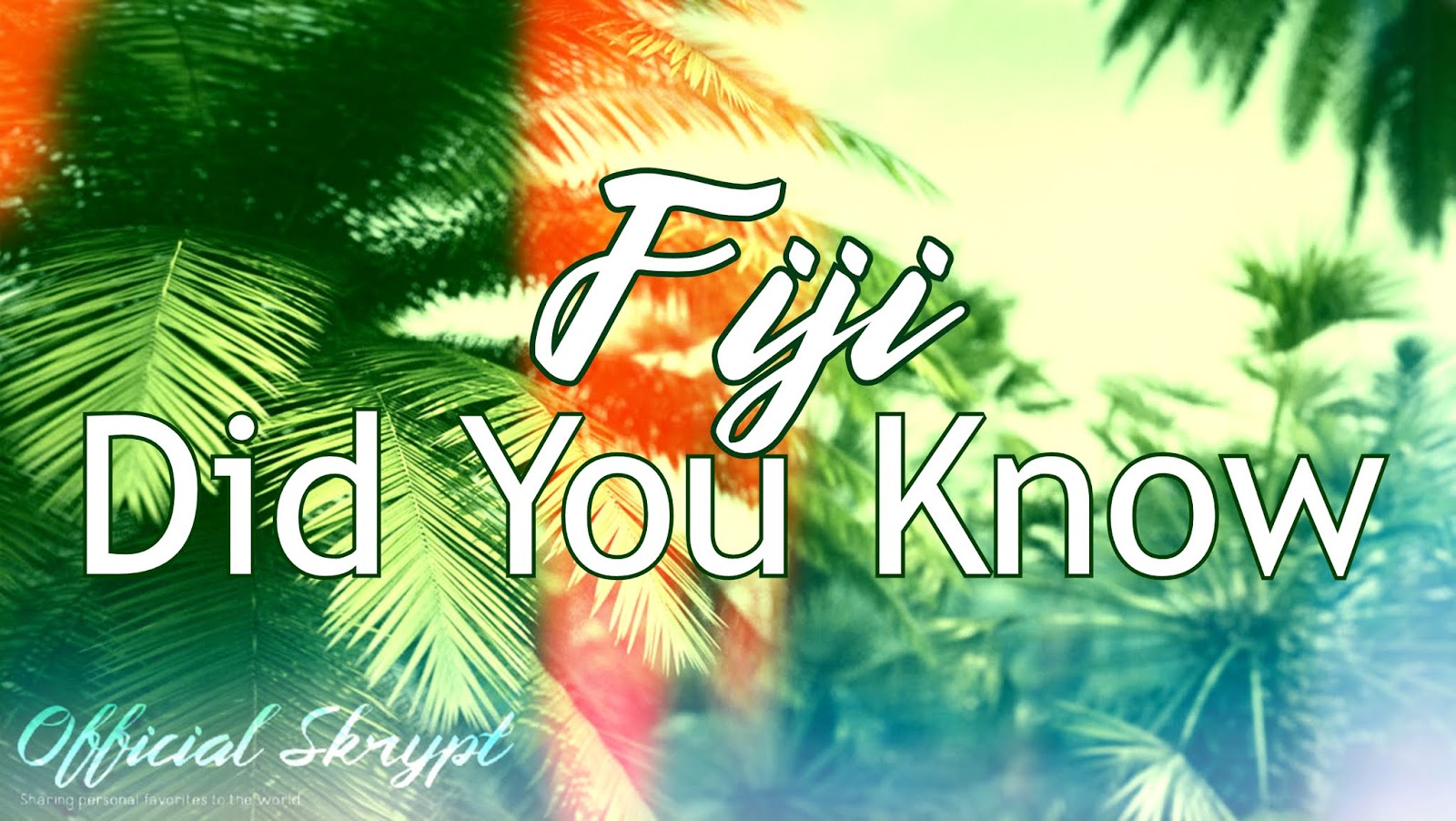 Fiji Did You Know Lyrics