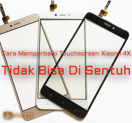 Cara memperbaiki touchscreen xiaomi redmi 4x tidak bisa sentuh Cara memperbaiki touchscreen xiaomi redmi 4x tidak bisa sentuh
