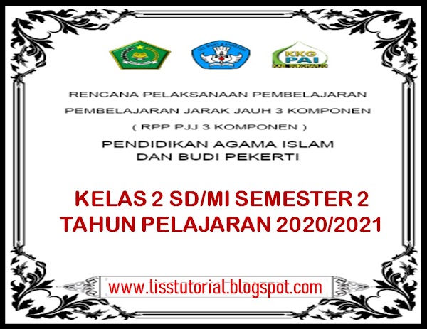 RPP Daring 1 Lembar PAI Dan BP Semester 2 Kelas 2 SD/MI Kurikulum 2013 RPP Daring 1 Lembar PAI Dan BP Semester 2 Kelas 2 SD/MI Kurikulum 2013